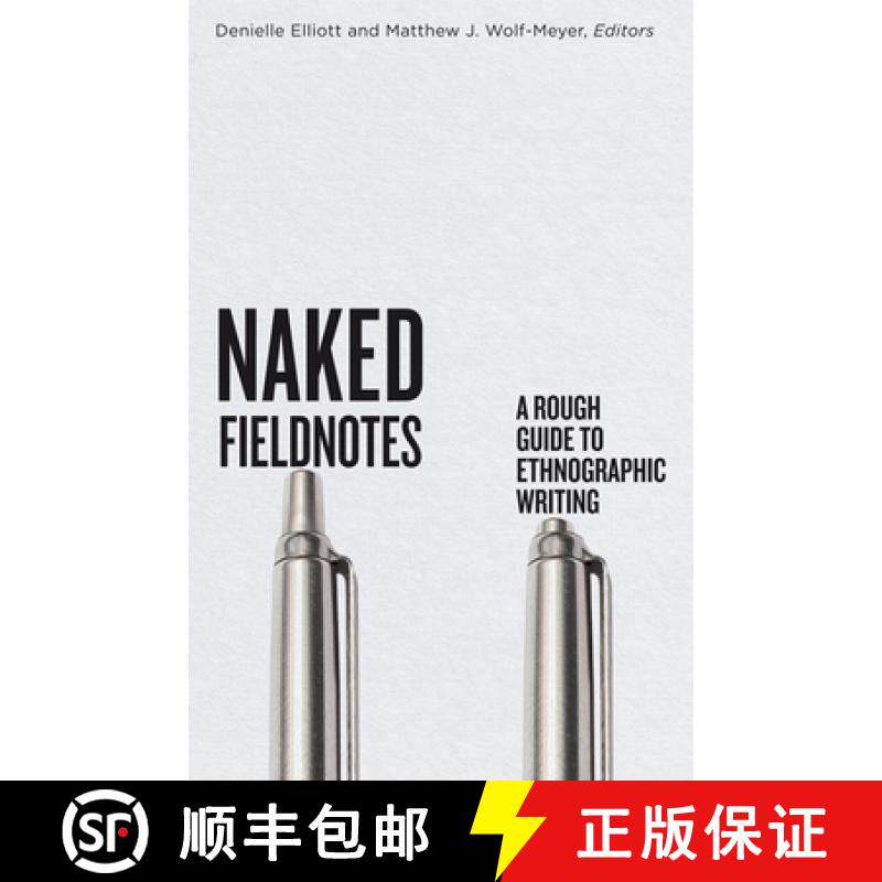 【3-4周达】Naked Fieldnotes: A Rough Guide to Ethnographic Writing [9781517916145]