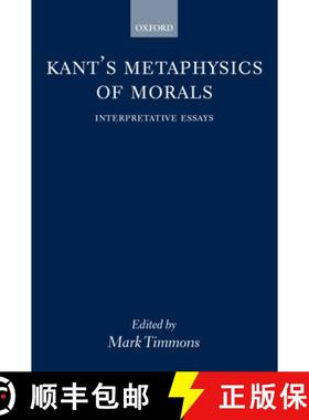 【3-4周达】Kant's Metaphysics of Morals ' Interpretative Essays ' [9780198250098]