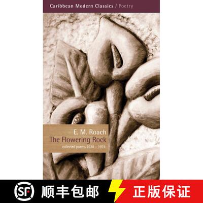 【3-4周达】The Flowering Rock: Collected Poems 1938-1974 (Revised) [9781845232078]