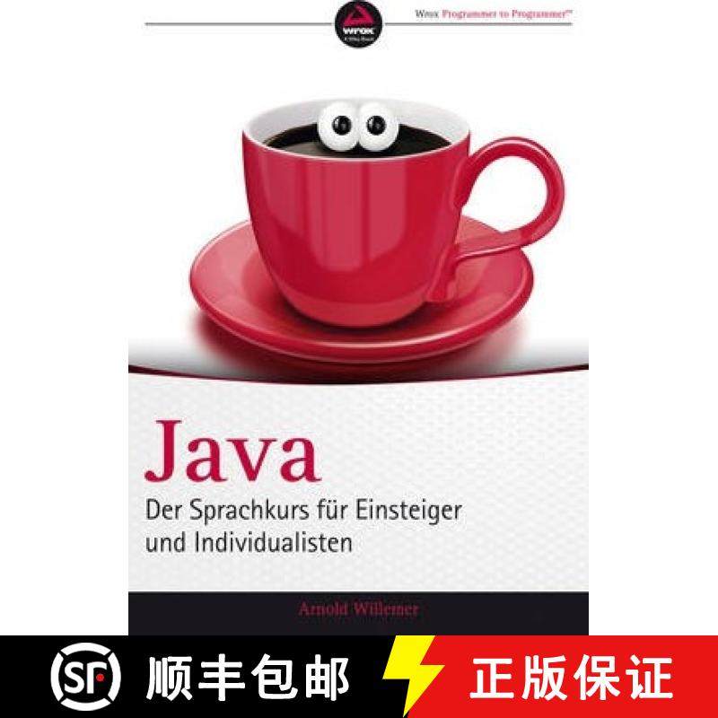 【3-4周达】Java Der Sprachkurs fur Einsteiger und Individualisten: Der Sprachkurs fur Einsteiger und ... [9783527760398]