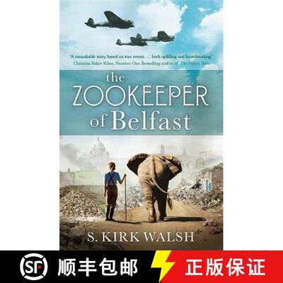 【3-4周达】The Zookeeper of Belfast : A heart-stopping WW2 historical novel based on an incredible tr... [9781529345544]