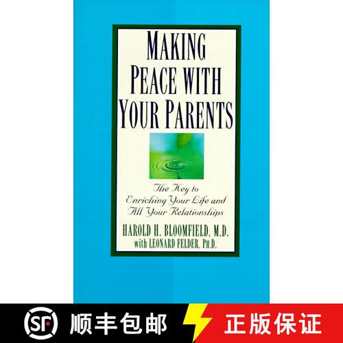 【3-4周达】Making Peace with Your Parents: The Key to Enriching Your Life and All Your Relationships [9780345410474]