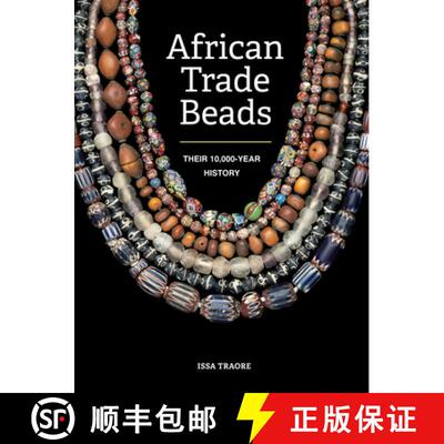 【3-4周达】African Trade Beads: Their 10,000-Year History [9780228105008]