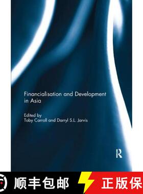 【3-4周达】Financialisation and Development in Asia [9781138082939]