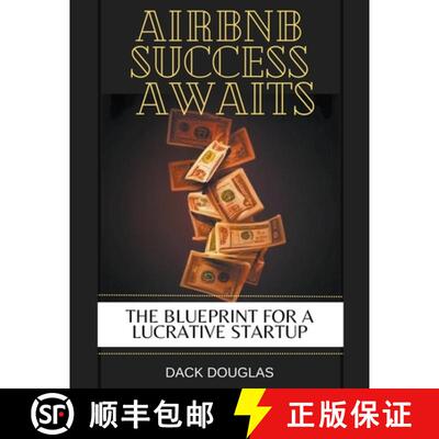 【3-4周达】Airbnb Success Awaits: The Blueprint For A Lucrative Startup [9798223672623]