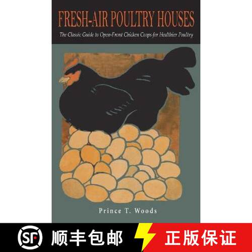 【3-4周达】Fresh-Air Poultry Houses: The Classic Guide to Open-Front Chicken Coops for Healthier Poultry [9781684227792]
