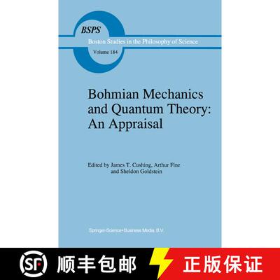 【3-4周达】Bohmian Mechanics and Quantum Theory: An Appraisal [9789048146987]