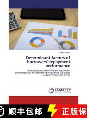 预订 Determinant factors of borrowers’ repayment performance [9786200570727]