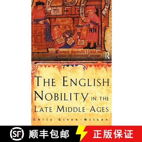 【3-4周达】The English Nobility in the Late Middle Ages : The Fourteenth-Century Political Community [9780415148832]