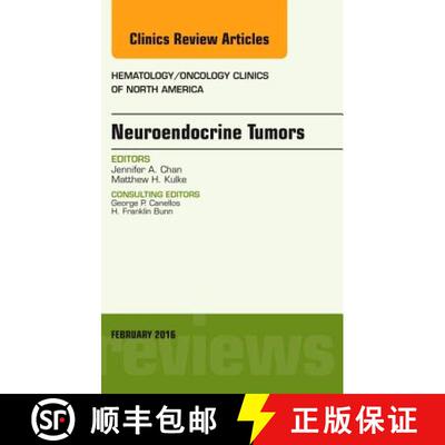 【3-4周达】精装 Neuroendocrine Tumors, An Issue of Hematology/Oncology Clinics of North America [9780323416924]