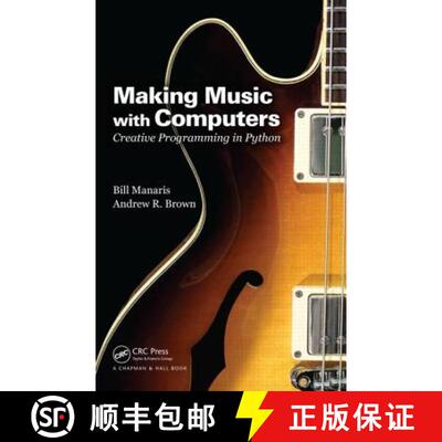 【3-4周达】Making Music with Computers : Creative Programming in Python [9781439867914]