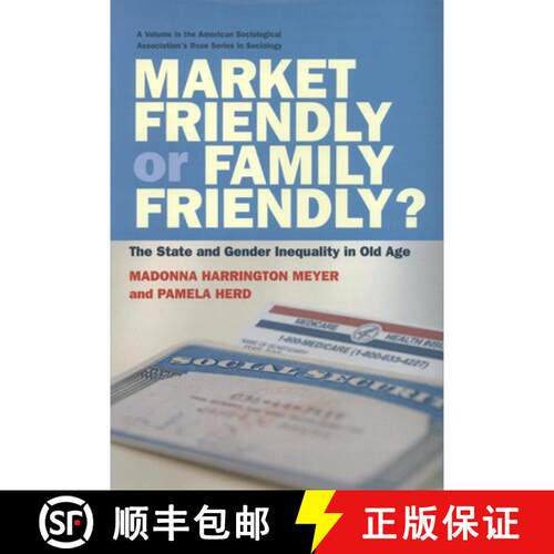 【3-4周达】Market Friendly or Family Friendly?: The State and Gender Inequality in Old Age [9780871546463]