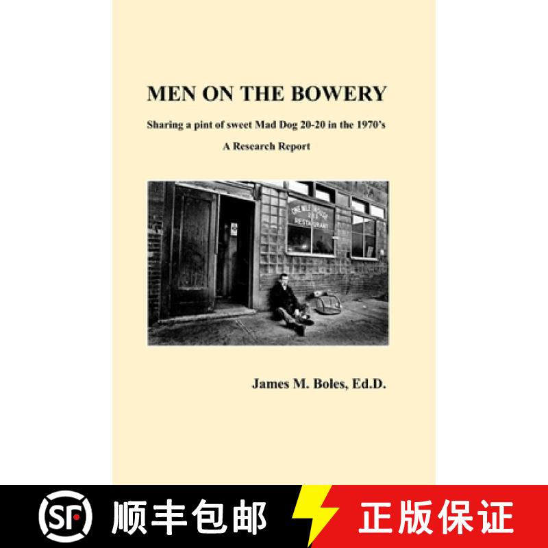 预订 Men On The Bowery: A Research Report [9781949860030]