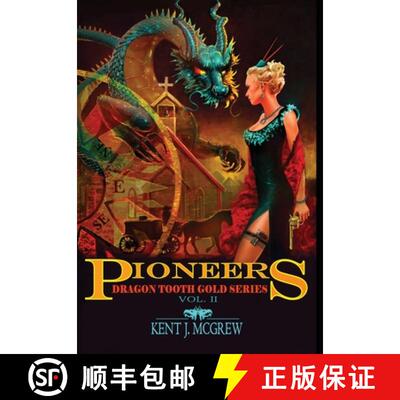 【3-4周达】精装 Pioneers: Volume II - Dragon Tooth Gold Series [9781649131539]