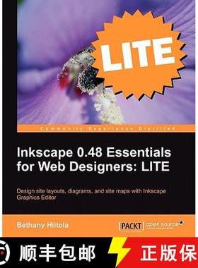 【3-4周达】Inkscape 0.48 Essentials for Web Designers: Lite Edition [9781849516181]