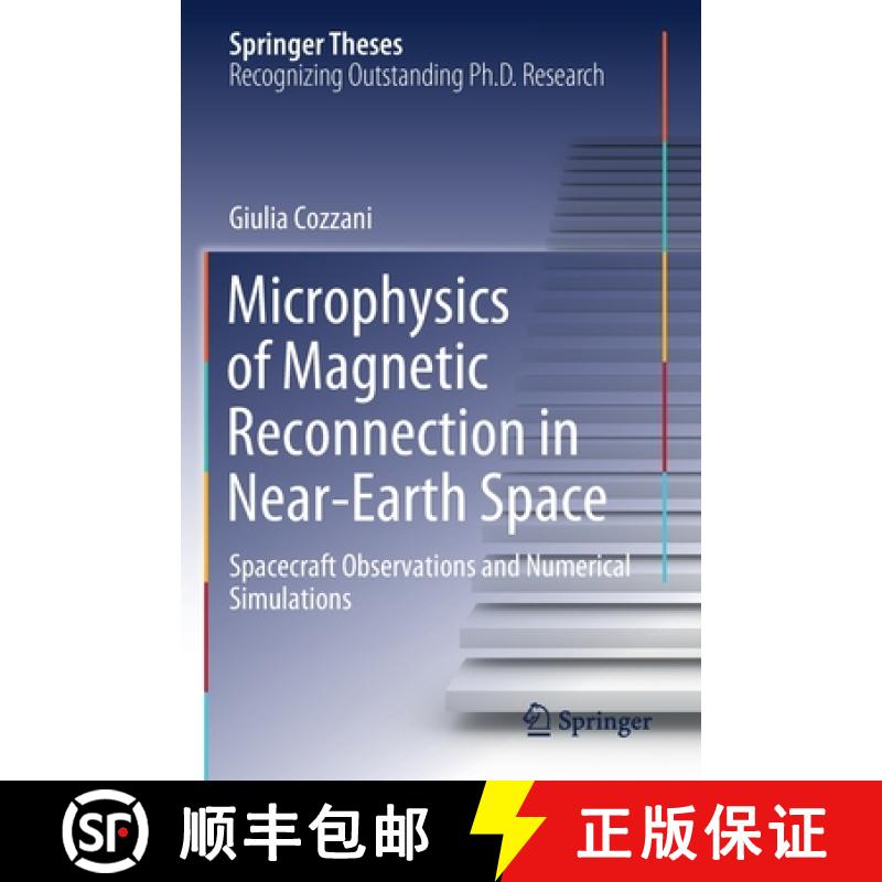 【3-4周达】Microphysics of Magnetic Reconnection in Near-Earth Space : Spacecraft Observations and Nu... [9783030561444]