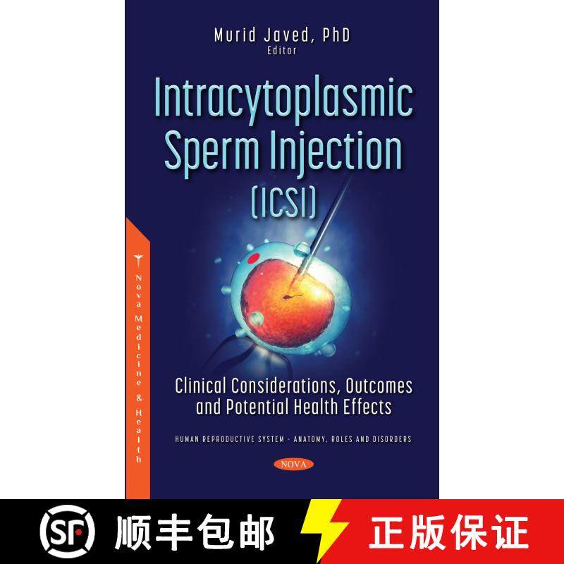 【3-4周达】Intracytoplasmic Sperm Injection (ICSI): Clinical Considerations, Outcomes and Potential H... [9781536197624]