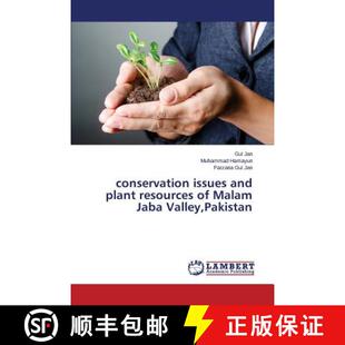 预订 conservation issues and plant resources of Malam Jaba Valley, Pakistan [9783659495106]