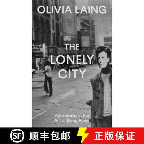 【3-4周达】精装 Lonely City: Adventures in the Art of Being Alone [9781837266456]