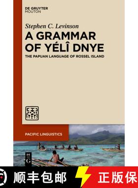 【3-4周达】A Grammar of Yélî Dnye: The Papuan Language of Rossel Island [9783111358666]