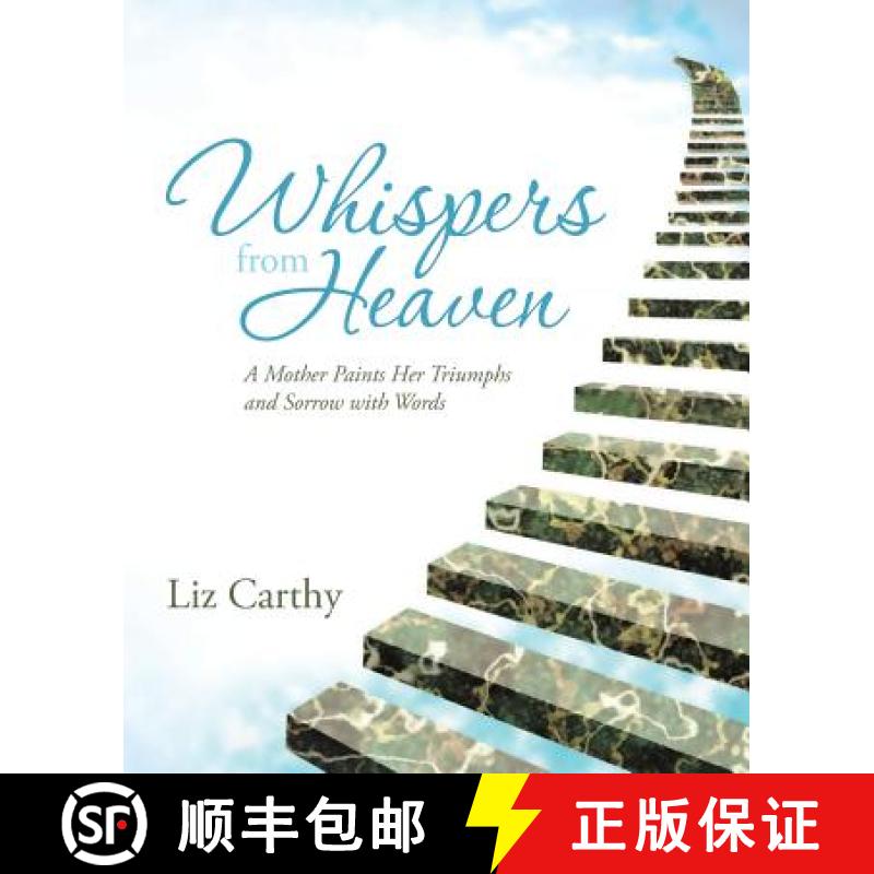【3-4周达】Whispers from Heaven: A Mother Paints Her Triumphs and Sorrow with Words [9781452576794]