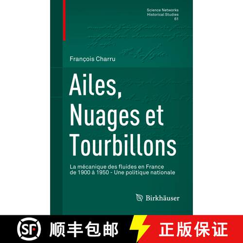 【3-4周达】精装 Ailes, Nuages et Tourbillons: La mécanique des fluides en France de 1900 à 1950 - U... [9783030702359]