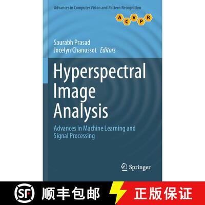 【3-4周达】Hyperspectral Image Analysis : Advances in Machine Learning and Signal Processing [9783030386191]