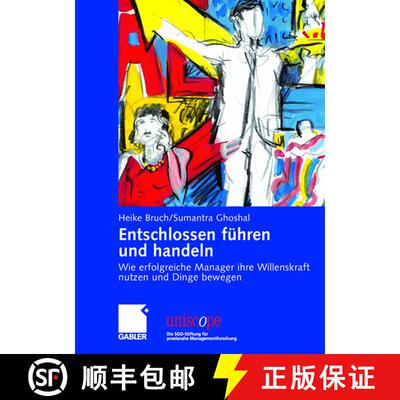 【3-4周达】精装 Entschlossen führen und handeln: Wie erfolgreiche Manager ihre Willenskraft nutzen u... [9783834902344]