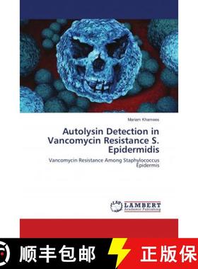 预订 Autolysin Detection in Vancomycin Resistance S. Epidermidis [9786139817801]