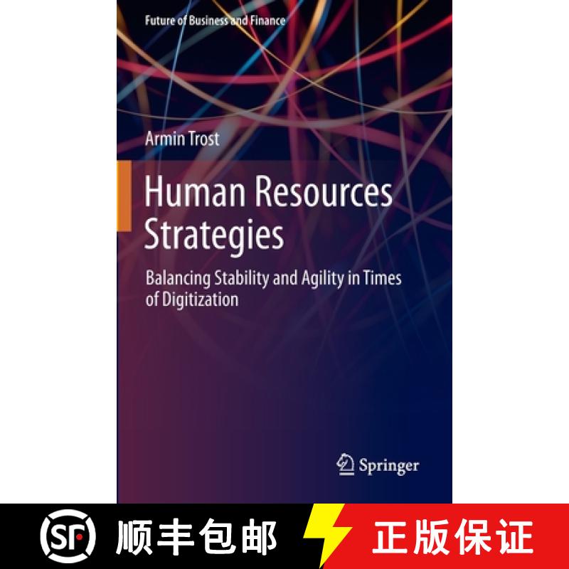 【3-4周达】Human Resources Strategies : Balancing Stability and Agility in Times of Digitization [9783030305949]