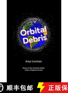 预订 Orbital Debris: Winner of the Jonathan Holden Poetry Chapbook Contest [9798218031497]
