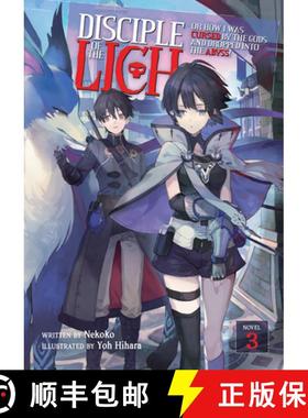 【3-4周达】Disciple of the Lich: Or How I Was Cursed by the Gods and Dropped Into the Abyss! (Light N... [9781638582083]