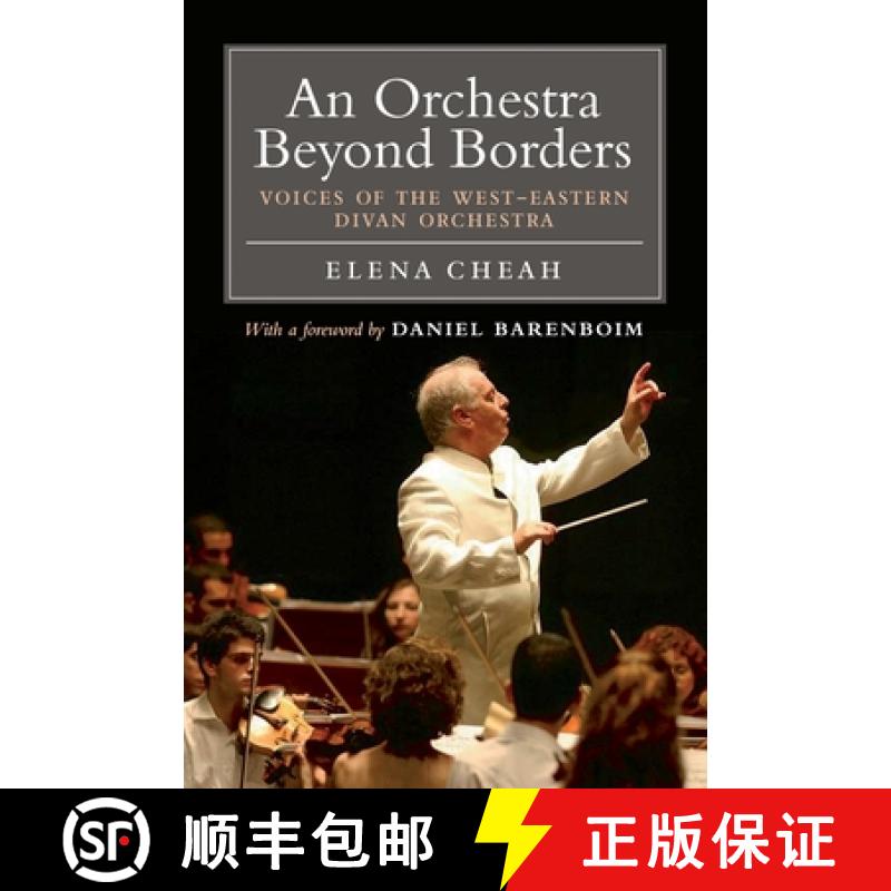 【3-4周达】An Orchestra Beyond Borders: Voices of the West-Eastern Divan Orchestra [9781844674084]
