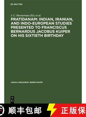 预订 Pratidanam: Indian, Iranian, and Indo-European studies presented to Franciscus Bernardus Jacobus... [9783112415290]