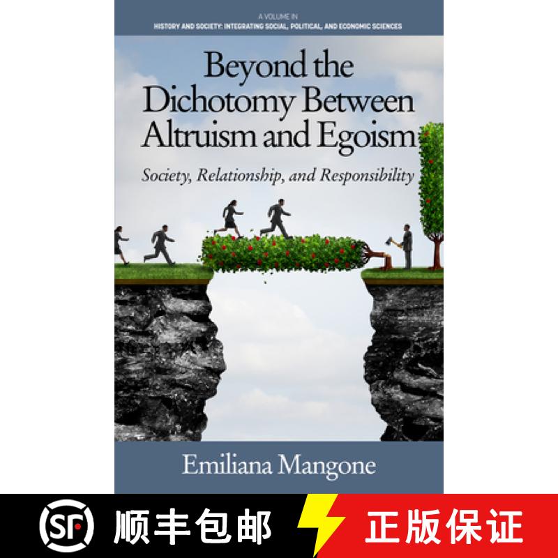 【3-4周达】Beyond the Dichotomy Between Altruism and Egoism: Society, Relationship, and Responsibilit... [9781648021299]