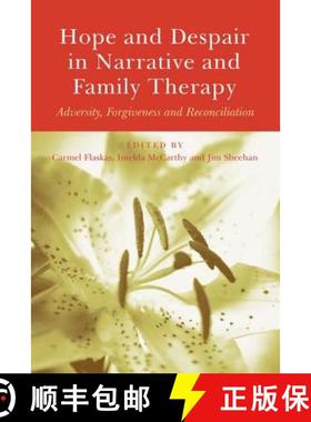 【3-4周达】Hope and Despair in Narrative and Family Therapy : Adversity, Forgiveness and Reconciliation [9781138871878]