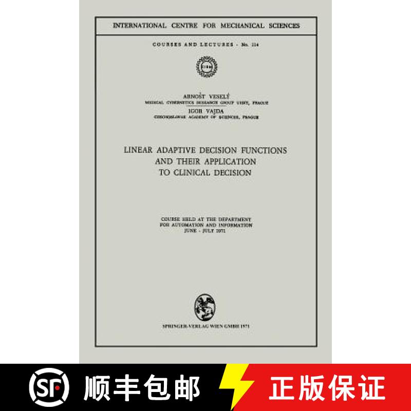 【3-4周达】Linear Adaptive Decision Functions and Their Application to Clinical Decision: Course held... [9783211812228]