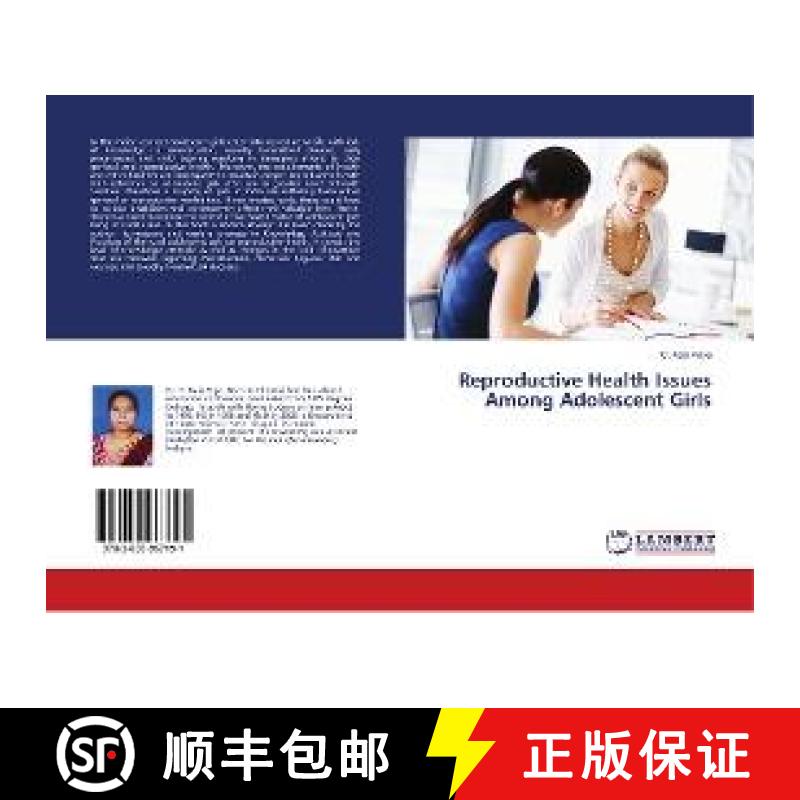 预订 Reproductive Health Issues Among Adolescent Girls [9783659967191]