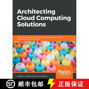 预订 Architecting Cloud Computing Solutions : Build cloud strategies that align technology and econom... [9781788472425]