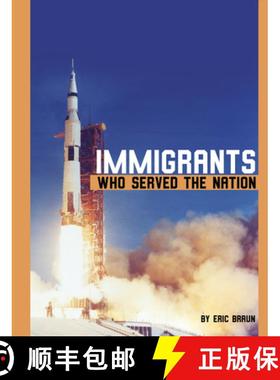 【3-4周达】Immigrants Who Served the Nation [9781496696809]
