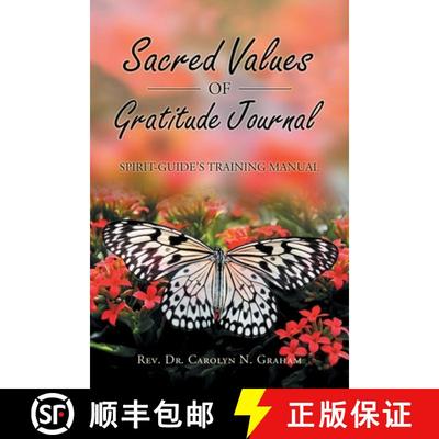 【3-4周达】Sacred Values of Gratitude Journal: Spirit-Guide's Training Manual [9781982253028]