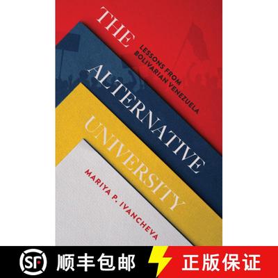 【3-4周达】The Alternative University: Lessons from Bolivarian Venezuela [9781503634749]