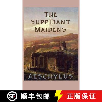 【3-4周达】The Suppliant Maidens [9781515425830]