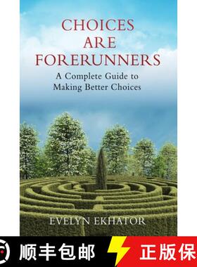 【3-4周达】Choices Are Forerunners: A Complete Guide to Making Better Choices [9781662815614]