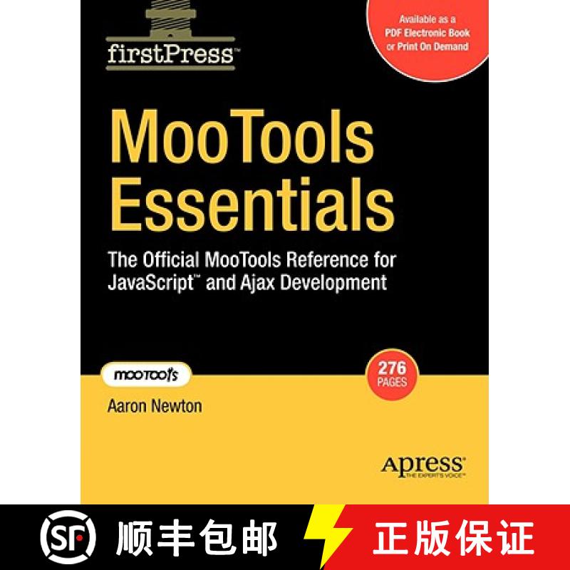 【3-4周达】MooTools Essentials: The Official MooTools Reference for JavaScript(TM) and Ajax Development [9781430209836]