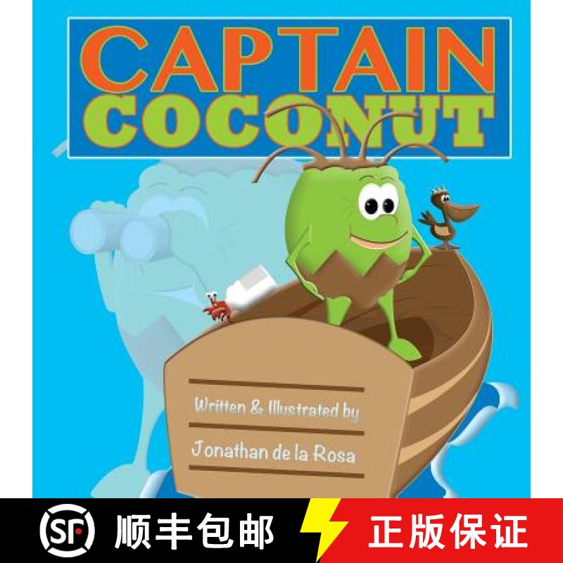 【3-4周达】Captain Coconut: Take a ride with Husky as he boldly goes where no coconut has gone before... [9780692283448]