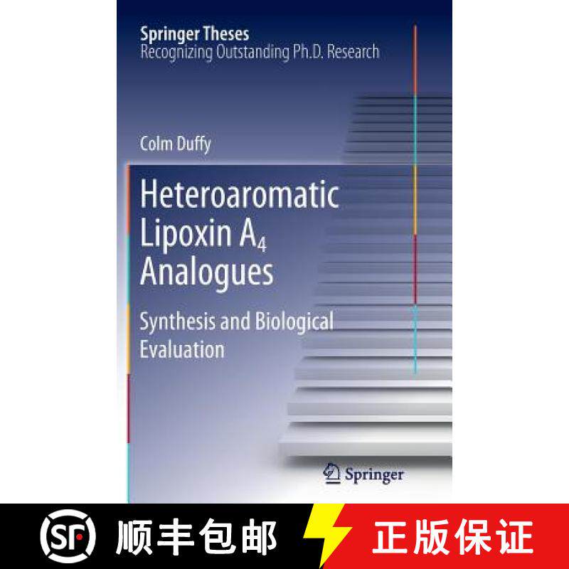 【3-4周达】Heteroaromatic Lipoxin A4 Analogues : Synthesis and Biological Evaluation [9783642438929]