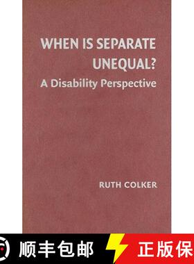 【3-4周达】When is Separate Unequal?: A Disability Perspective - When is Separate Unequal?: A Disabil... [9780521886185]