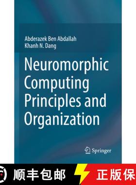 【3-4周达】Neuromorphic Computing Principles and Organization [9783030925277]