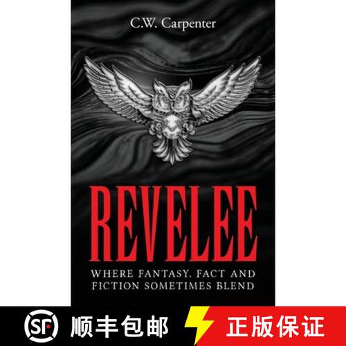 【3-4周达】Revelee: Where Fantasy, Fact and Fiction Sometimes Blend [9798822977266]